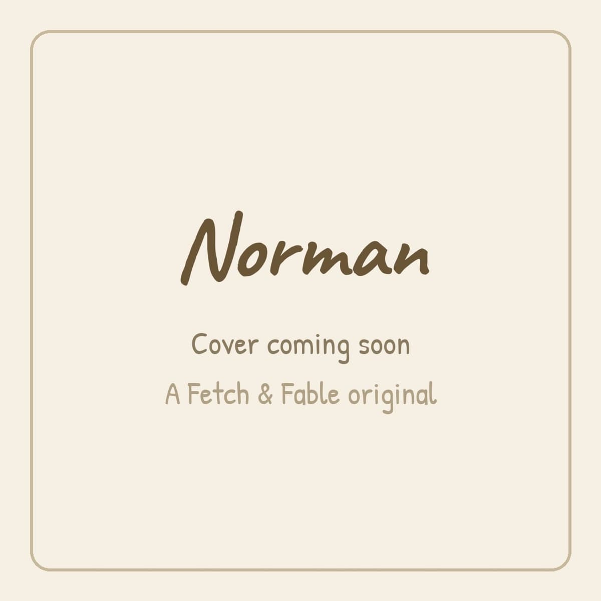 The Day Norman's AWOO Didn't Work, a Fetch & Fable book made with Norman the Basset